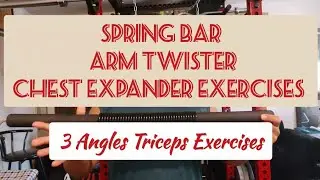 SPRING BAR Chest Expander Arm Twister Exercise / 3 Angles Triceps Exercises