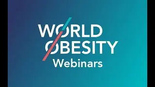 World Obesity Live - Obesity, COVID-19 and Food Systems