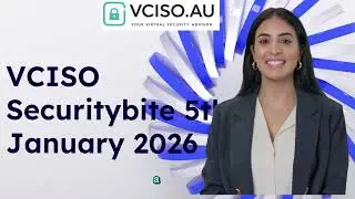 VCISO AU Securitybite 5th January 2026