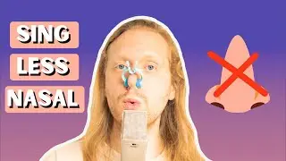 How NOT To Sound Nasal | DON'T Sing Into Your Nose