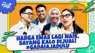 Harga emas lagi naik, sayang kalo dijual! #GadaiAjaDulu