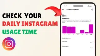 How to Check Your Daily Instagram Usage Time |  Check Instagram Daily Usage Time 