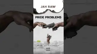 Jah Raw -Pride problems (lyric visualizer)