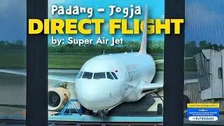 DUA BANDARA DENGAN LAYANAN KERETA | Review Direct Flight Super Air Jet Padang - Yogyakarta