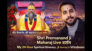My 24-Hour Itinerary Journey to Vrindavan | Budget Travel & Live Darshan #premanandjimaharaj