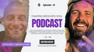 Episode 21 | Corey Vogt & David Smith (Mindset Soldier)