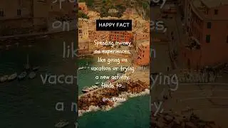 Spending money on experiences, like going on vacation, tends to... #shorts #happyfact #psychology