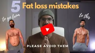 Avoid these 5 fat loss mistakes that everyone makes | Why people fail to lose fat and get abs