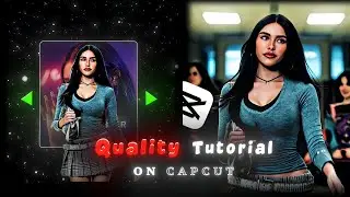capcut 4k quality and cc tutorial like ae