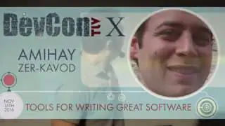 Tools for Writing Great Software - Amihay Zer-Kavod at DevconTLV 10