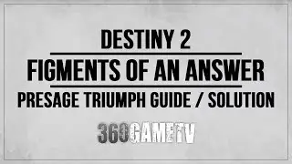 Destiny 2 Figments of an Answer Triumph Guide - How to get Presage Triumph Solution - All 5 Scans