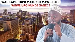WAISLAMU TUPO MAKUNDI MAWILI JEE WEWE UPO KUNDI GANII SHEIKH OTHMAN MAALIM