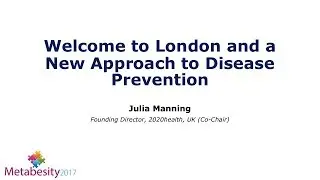 Metabesity 2017: New Approach to Disease Prevention