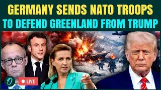 NATO vs U.S. WAR Over Greenland LIVE: Germany Sends Troops to Back Denmark Against Trump Invasion