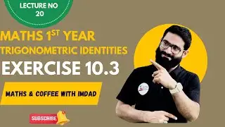 Maths class 11 | Maths 1st year Exercise 10.3