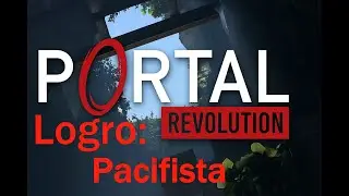 Logro: PACIFISTA. Portal Revolution MOD.