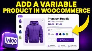 How to Add a Variable Product in WooCommerce (Easy Guide)
