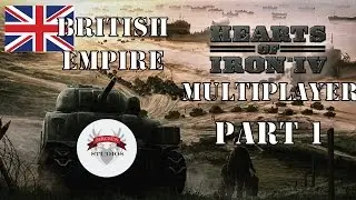 United Kingdom  Allies Multiplayer - Hearts of Iron 4 - Part 1 [HOI4]