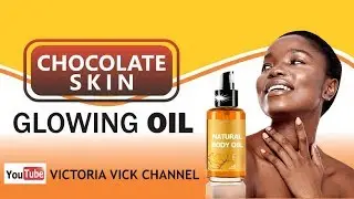 BEST OILS FOR DARK COMPLEXIONS. GLOW YOUR CHOCOLATE SKIN.~by Victoria Vick.