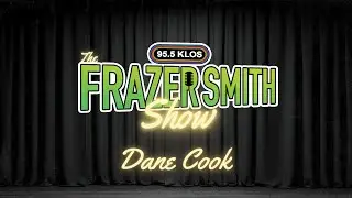 Dane Cook Joins the Frazer Smith Show