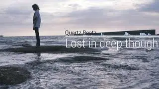 Lost in deep thoughts