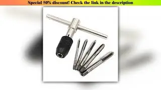 First Look T-type 3mm to 6mm hand tap wrench thread tapping tool set hand wrench thread tapping M6&bull;