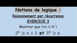 Notions de logique - Raisonnement par récurrence : Exercice 3  شرح باللغتين العربية و الفرنسية