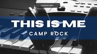 This Is Me - Camp Rock (Acoustic Karaoke) Lower Key