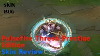 Pulsefire Thresh Prestige Edition Skin Review-League of Legends