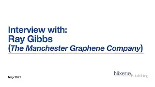 Interview with Ray Gibbs - The Manchester Graphene Company