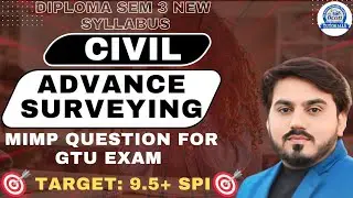ADVANCE SURVEYING MIMP QUESTION FOR GTU EXAM || ALL UNIT || DIPLOMA SEM 3 CIVIL #gtu