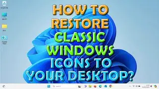 🟢 Восстановление классических значков рабочего стола в Windows 11 и 10 🟢