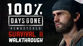 Days Gone 100% Walkthrough Guide | Survival II Difficulty | All Collectibles | Platinum | Part 1