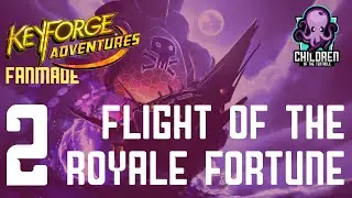 Curia-Captura vs. the Royale Fortune (Keyforge Adventures IRL)