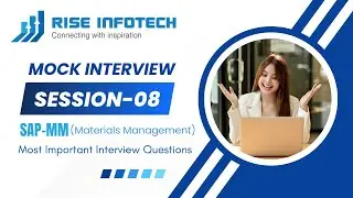 SAP-MM Consultant Mock Interview | Session 08 | 0-2 Years Experienced candidates | Rise Infotech