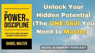 The Power of Discipline Audiobook Summary &ndash; Unlock Your Hidden Potential .