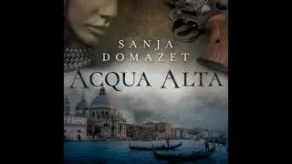 Acqua Alta - Sanja Domazet