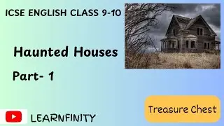 ICSE English Class 9-10, Haunted Houses, #ICSEEnglish, #ICSEClass9, #ICSEClass10, #ICSEBoardExam