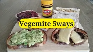 Vegemite 5 Ways / How to eat Vegemite