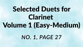 Selected Duets for Clarinet Volume 1 &ndash; No. 1, page 27