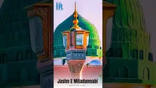 Jashn E Miladunnabi #nabi #naatb #rafaqatali #naatepakﷺ #milad #miladunnabi #miladstatus
