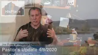 Pastor Joe's Message April 8, 2020