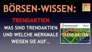 TRENDAKTIEN: Was sind Trendaktien und wie findest Du sie