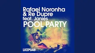 Pool Party feat. Janies (Original Mix)
