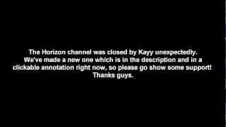 Horizon Hacked! New Channel!