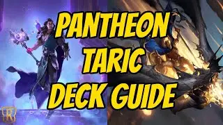 Pantheon Taric Deck Guide | Legends of Runeterra