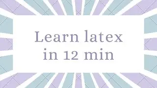 LEARN LATEX USING TEXSTUDIO IN 12 MIN | English