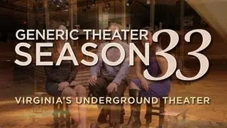 Generic Theater's 33rd Season