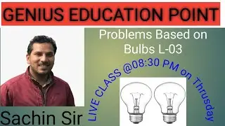 Problems based on Bulbs L-03