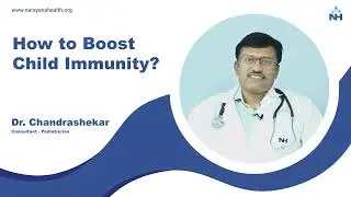 Boosting Child Immunity: Tips by Dr. Chandrashekar